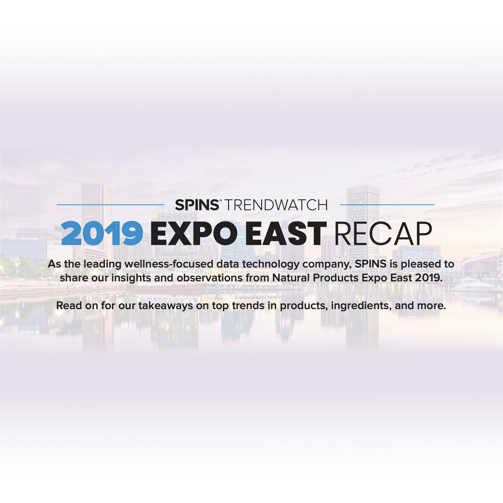 2019 Expo East Recap from Spins